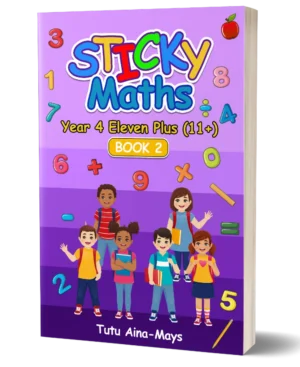 Sticky Maths Year 4 Eleven Plus (11+) Book 2